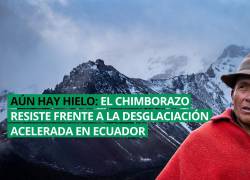 Aún hay hielo | El Chimborazo resiste frente a la desglaciación acelerada en Ecuador