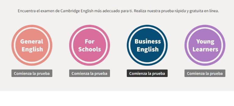 $!Cambridge presenta cuatro tests diferentes dirigidos para hablantes en general, estudiantes, empresarios y niños (Izquierda a derecha).