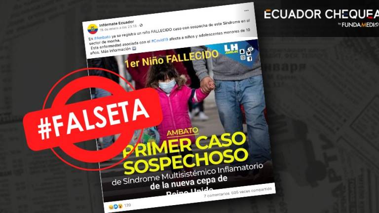 #Falseta: Primer niño fallecido en Ambato: primer caso sospechoso de síndrome multisistémico inflamatorio de la nueva cepa del Reino Unido
